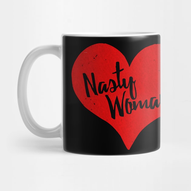 Nasty Woman Heart by Flippin' Sweet Gear